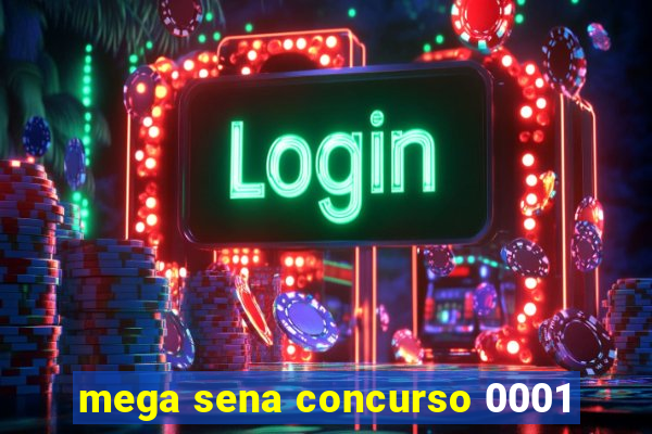 mega sena concurso 0001